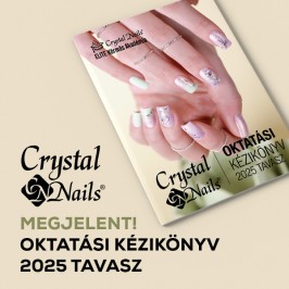 Crystal Nails Oktatási kézikönyv 2025 tavasz